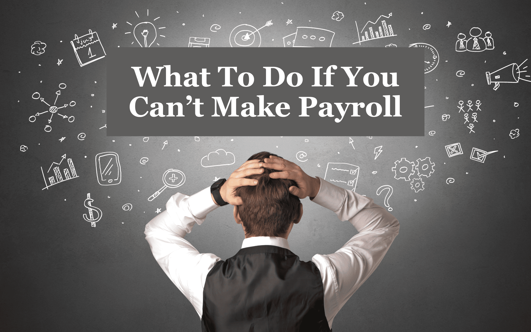 Can't Make Payroll